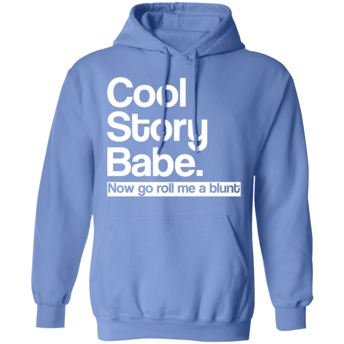 Cool Story Babe Pullover Hoodie