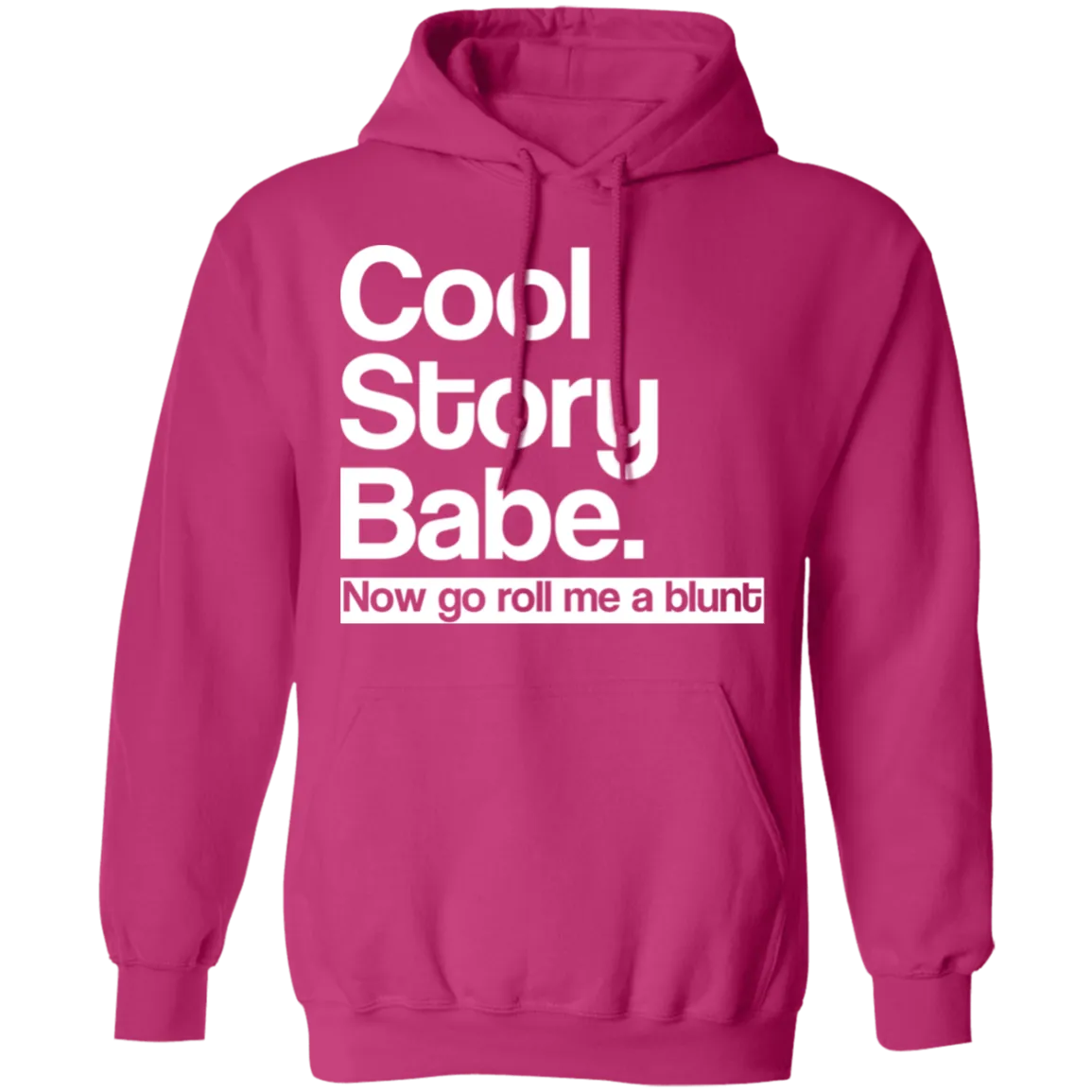 Cool Story Babe Pullover Hoodie