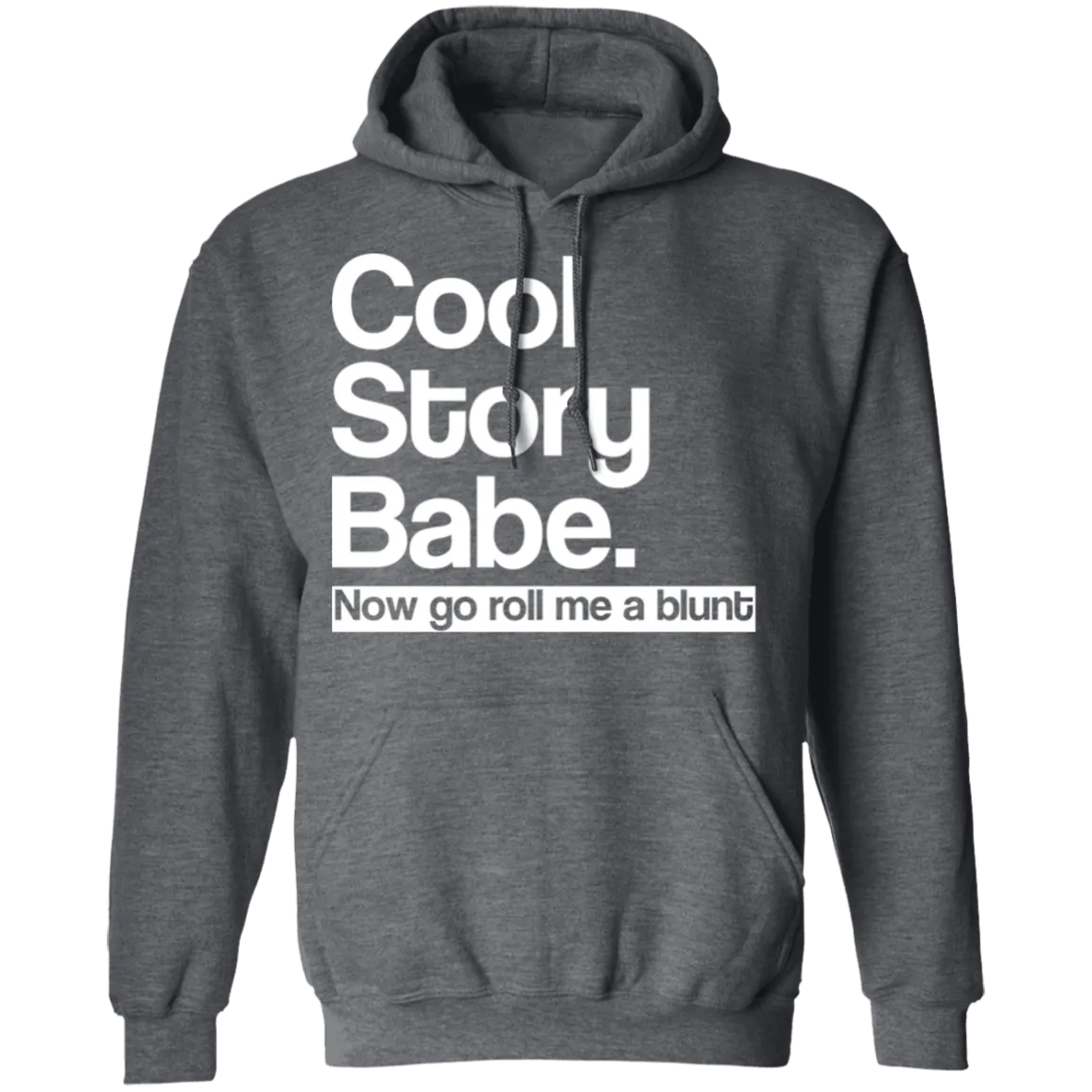 Cool Story Babe Pullover Hoodie