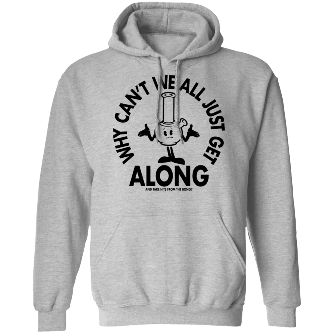 Get Along Bong Hoodie